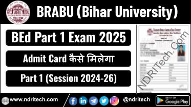 BRABU BEd Part 1 Admit Card 2024-26 Download Link
