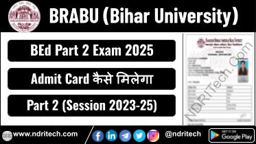 BRABU BEd Part 2 Admit Card 2025 Session 2023-25
