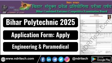 Bihar Polytechnic 2025 for Eng. and Paramedical | DCECE 2025 Online Apply