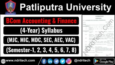 Patliputra University BCom Accounting & Finance New Syllabus Sem- 1 2 3 4 5 6 7 8