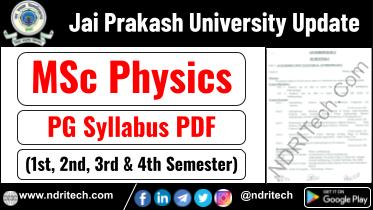 JP University MSc Physics Syllabus Sem-1 2 3 4 Download Link