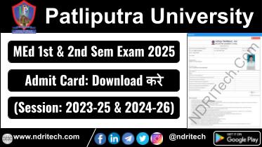 Patliputra University MEd Sem 1 2 Admit Card 2025 Session 2023-25 & 2024-26