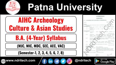 Patna University BA AIHC Archeology Culture & Asian Studies Syllabus Sem-1 2 3 4 5 6 7 8
