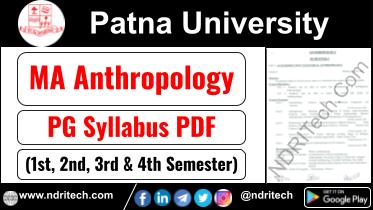 Patna University PG MA Anthropology Syllabus Sem-1 2 3 4 Download Link